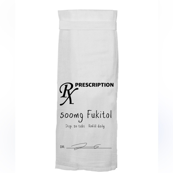 NEW! FUKITOL Rx Prescription, 500 MG Flour Sack Tea Towel White Black Funny Gag - Picture 1 of 10